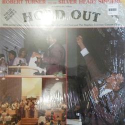 Download Robert Turner & The Silver Heart Singers - Hold Out