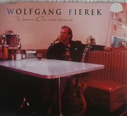 Download Wolfgang Fierek - Wenn Du Mi Wuist