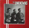 kuunnella verkossa The Unknowns - The Unknowns