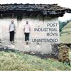 online anhören Post Industrial Boys - Unintended