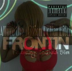 Download Allure The Million Dollar Bitch featuring Icebird Slim Produced By DJ DA West - Frontin