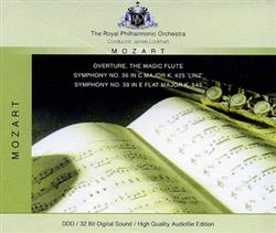 Download Mozart The Royal Philharmonic Orchestra, James Lockhart - Overture The Magic Flute Symphony No 36 In C Major K 425 Linz Symphony No 39 In E Flat Major K 543