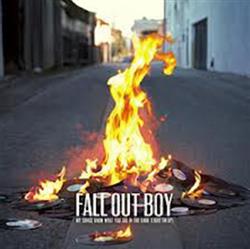 Download Fall Out Boy - My Songs Know What You Did In The Dark Light Em Up