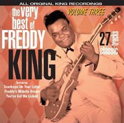 Download Freddy King - The Very Best Of Freddy King Volume Three