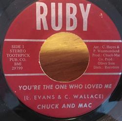 Download Chuck & Mac - Youre The One Who Love Me Let The Doorknob Hit You