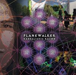 Download Planewalker - Kabbalistic Kazoo