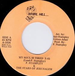 Download P Stampley & Stars Of Jerusalem, The - My Soul Is Tired I Know A Man