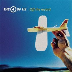 Download The 4 Of Us - Off The Record