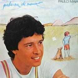 Download Paulo Maia - Palavra De Menino