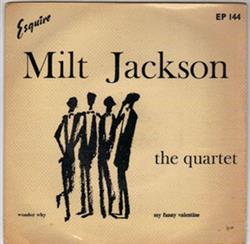 Download The Milt Jackson Quartet - Wonder Why