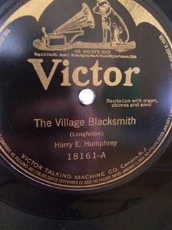 Download Harry E Humphrey - The Village Blacksmith A Psalm Of Life