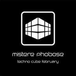 Download Mistere Phobose - Techno Cube February