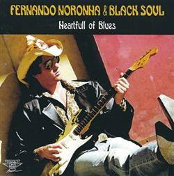 Download Fernando Noronha & Black Soul - Heartful Of Blues