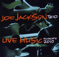 Download Joe Jackson Trio - Live Music Europe 2010