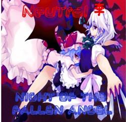 Download NeuTral (Dōjin Project) - Night Of The Fallen Angel