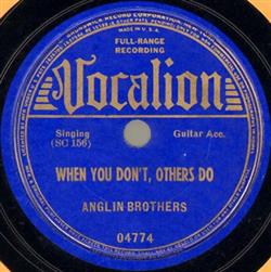 Download Anglin Brothers - When You Dont Others Do