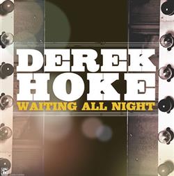 Download Derek Hoke - Waiting All Night