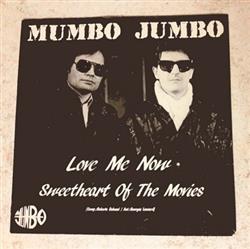 Download Mumbo Jumbo - Love Me Now Sweetheart Of The Movies