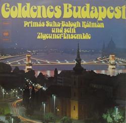 Download Primás SuhaBalogh Kálmán Und Sein ZigeunerEnsemble - Goldenes Budapest