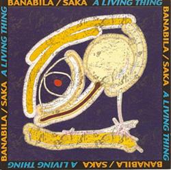 Download Banabila Saka - A Living Thing