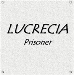 Download Lucrecia - Prisoner