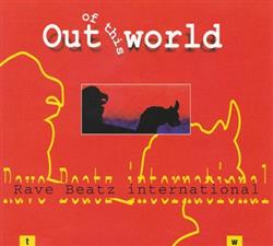 Download Rave Beatz international - Out Of This World