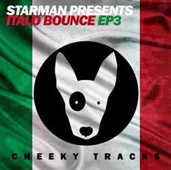 Download Starman Presents Italo Bounce - EP3