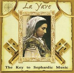 Download Various - La Yave The Key To Sephardic Music