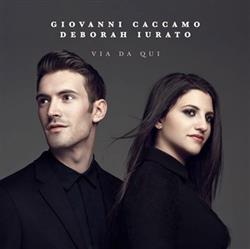 Download Giovanni Caccamo & Deborah Iurato - Via Da Qui