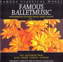 Download Adolphe Adam, Léo Delibes, Charles Gounod, Franz Schubert - Famous Ballet Music Vol 1