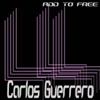 ascolta in linea Carlos Guerrero - Add To Free