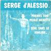 descargar álbum Serge d'Alessio - Prends Ton Pilule Nénette Seul Sans Le Vouloir