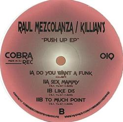 Download Raul Mezcolanza Killian's - Push Up EP