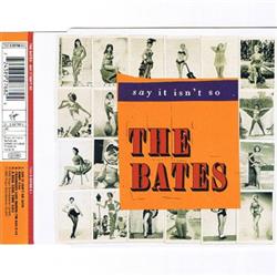 Download The Bates - Say It Isnt So