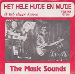 Download The Music Sounds - Het Hele Hutje En Mutje