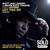 Album herunterladen Matt Jam Lamont & Brian Keys Tharme Ft Lifford - Let You Go