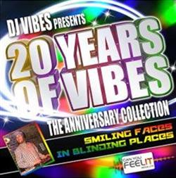 Download DJ Vibes - Presents 20 Years Of Vibes The Anniversary Collection