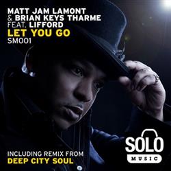 Download Matt Jam Lamont & Brian Keys Tharme Ft Lifford - Let You Go