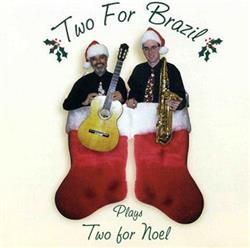 Download Two For Brazil - Plays Two For Noel