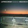 écouter en ligne La Fraicheur - Self Fulfilling Prophecy Remixes