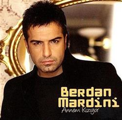 Download Berdan Mardini - Annem Kızıyor