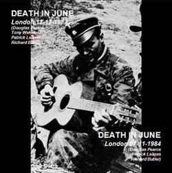 Download Death In June - London 17 12 1983 London 07 11 1984