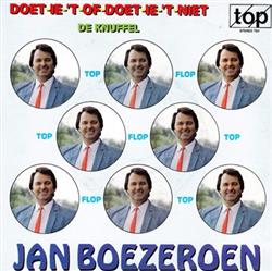 Download Jan Boezeroen - Doet Ie t Of Doet Ie t Niet