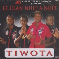 Download Le Clan Nuit à Nuit - Tiwota