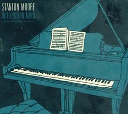 Download Stanton Moore - With You In Mind The Songs Of Allen Toussaint