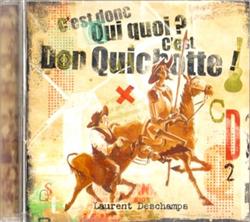 Download Laurent Deschamps - CEst Donc Qui Quoi CEst Don Quichotte