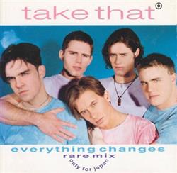 Download Take That - Everything Changes Rare Mix Only For Japan