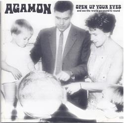 Download Agamon - Open Up Your Eyes And See The World Go Round Round