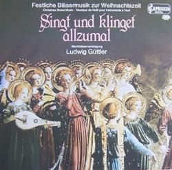 Download Ludwig Güttler - Singt Und Klinget Allzumal