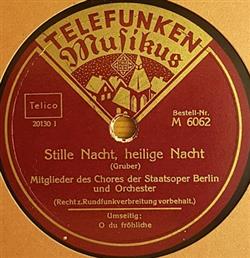 Download Mitglieder Des Chores Der Staatsoper Berlin Und Orchester - Stille Nacht Heilige Nacht O Du Fröhliche